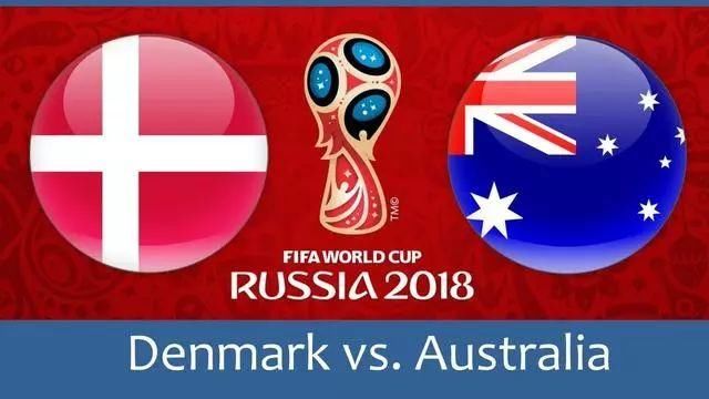 【世界杯】今晚小组赛第二轮:丹麦vs澳大利亚